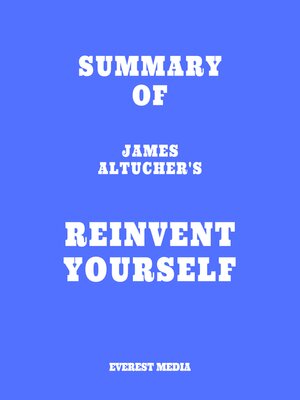 cover image of Summary of James Altucher's Reinvent Yourself